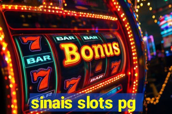 sinais slots pg